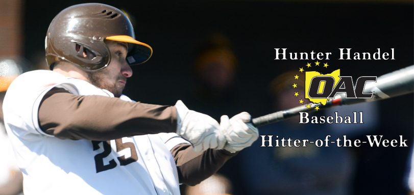Senior Hunter Handel Named OAC Hitter of the Week