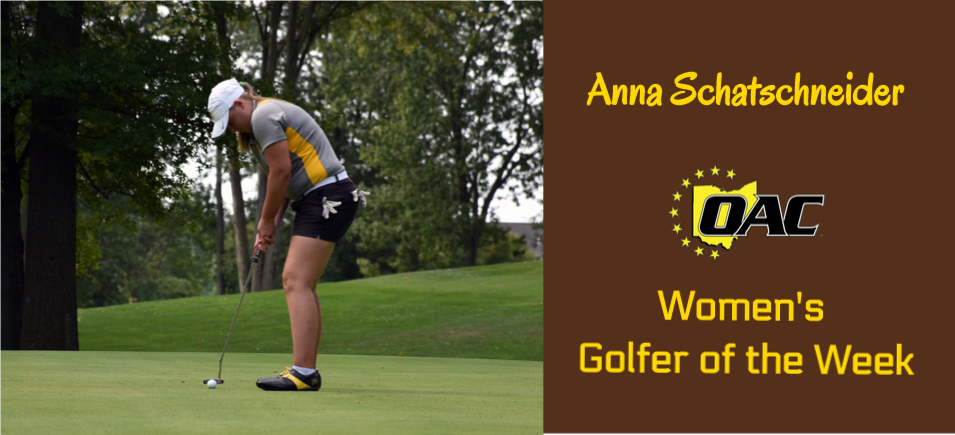 Schatschneider Garners Second Career OAC Women&rsquo;s Golfer Weekly Accolade